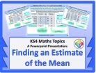 Averages: Finding an Estimate of the Mean  for KS4