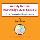 Weekly General Knowledge Quiz B